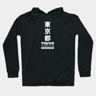 LET’S GO TOKYO Hoodie